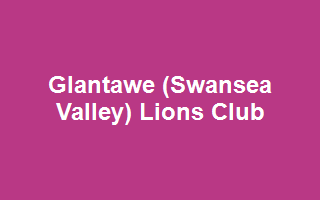 Glantawe (Swansea Valley) Lions Club